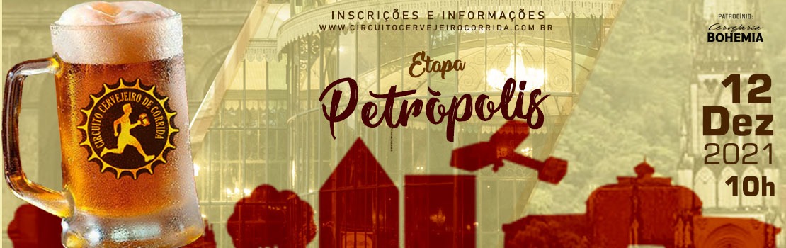Circuito Cervejeiro de Corrida - Etapa Petrópolis 2021 Circuito Cervejeiro de Corrida - Etapa Petrópolis 2021